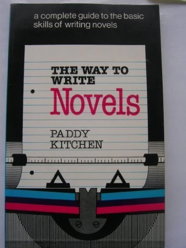 The Way to Write Novels,Paddy Kitchen - Image 1 of 1