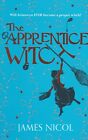 The Apprentice Witch By James Nicol (Paperback) New Book