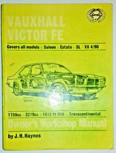 Vauxhall Victor & VX 4/90 FE series Haynes Workshop Manual from 1972 to 1974. - Picture 1 of 4