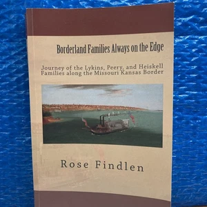 Borderland Families Always on the Edge: Lykins, Peery, and Heiskkell MO and KS - Bild 1 von 14