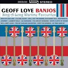 168816 Audio Cd Geoff Love Banjos The   Sing A Long Wartime Hits