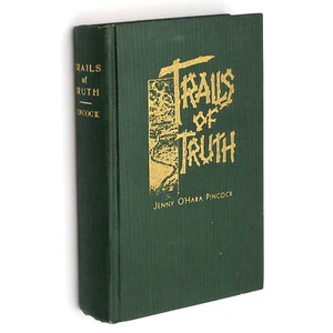 Trails of Truth 1930 Jenny O'Hara Pincock SIGNED by medium Willam Cartheuser - Imagen 1 de 6