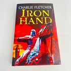 Iron Hand Historical Fiction Hardcover Book by Charlie Fletcher Novel 