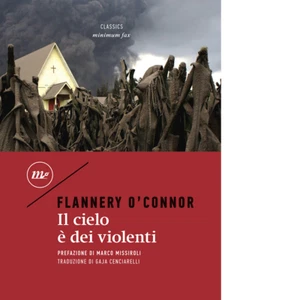 Il cielo è dei violenti - Flannery O'Connor - 2020 - Minimum Fax - Picture 1 of 1