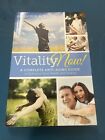 Vitality Now! a Complete Anti-Aging Guide to Enhance Your Health and Vitality by
