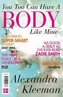 You Too Can Have A Body Like Mine By Alexandra Kleeman (English) Paperback Book