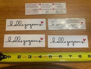 4X Hello Gorgeous Vinyl Car Stickers, Vehicle Rearview Mirror Decal, Cute Self - Picture 1 of 1
