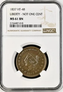 1837 HT-48 LIBERTY NOT ONE CENT HARD TIMES TOKEN NGC MS61BN - Picture 1 of 2