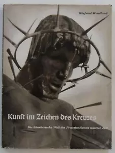 Winfried Wendland - Kunst Im Zeichen Des Kreuzes (1934) - Bong & Co Verlag - Foto 1 di 1