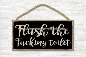 discount home decor flush the toilet funny bathroom quote wood sign - Picture 1 of 2