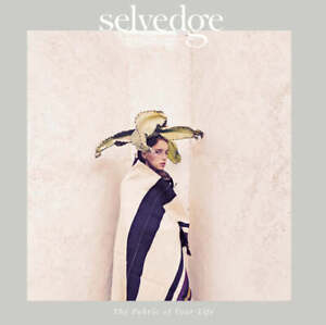 Selvedge Magazine Issue 113 The Fabric Of Your Life