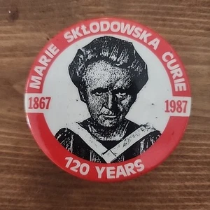 Madam Marie Curie "120 Years" Vintage 1987 Pin Back Button Science - Bild 1 von 3