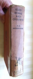 P G Wodehouse Eggs Beans & Crumpets First Ed First Printing Herbert Jenkins 1940 - Bild 1 von 18