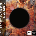 Giles Grethen Quartet Time Suite (CD) Album Digipak (US IMPORT)