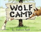 Wolf Camp, Zuill, Andrea, Used; Very Good Book