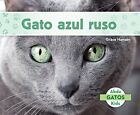 Gato Azul Ruso/ Russian Blue Cats
