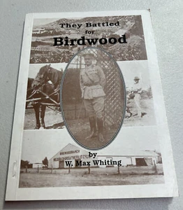 They Battled for Birdwood BY max whiting General - Picture 1 of 9
