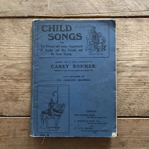 Vintage 1914 Child Songs for Primary / Junior Sunday School & Day - Carey Bonner - Picture 1 of 9