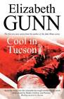 Cool in Tucson (Sarah Burke Mysteries) - Paperback By Gunn, Elizabeth - GOOD