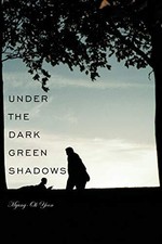 Under the Dark Green Shadows Myung-Ok Yoon New Book 9781452013404
