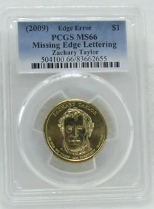 2009 US Dollar Zachary Taylor PCGS MS 66 Edge Error Missing Edge Lettering - Picture 1 of 2