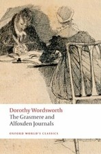 The Grasmere and Alfoxden Journals (Oxford World's Classics) By .9780199536870