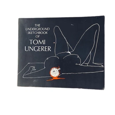 Vtg. The Underground Sketchbook of Tomi Ungerer (1st Dover Edition 1972) - Image 1 of 4