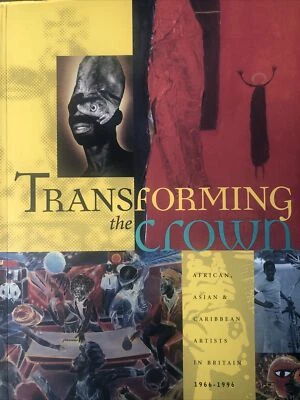 Transforming the Crown: African, Asian & Caribbean Artist in Britain 1966-1996 - Image 1 of 4