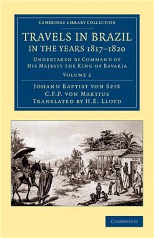 Travels in Brazil, in the Years 1817-1820: Undertaken by Command of His Majesty - Image 1 of 1