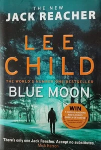Lee Child-Blue Moon Hardback Book.2019 Bantam ISBN 9781787632196.Jack Reacher. - Picture 1 of 4