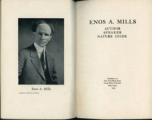 ENOS A MILLS Author Speaker Nature Guide signed Mills Longs Peak COLORADO 1921 - Picture 1 of 4