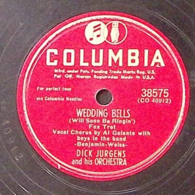 DICK JURGENS  WEDDING BELLS / THE MEADOWS OF HEAVEN  COLUMBIA   78 RPM 183-38 Foto 1 de 3