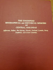 Goodspeed Biographical and Historical Memoirs of Central Arkansas 1978 - Imagen 1 de 6