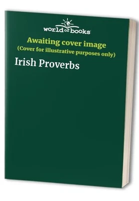 Irish Proverbs Paperback / softback Book The Fast Free Shipping - Image 1 of 2