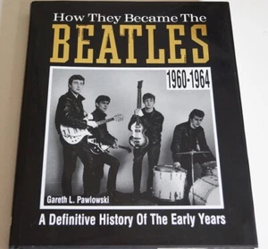 How They Became The Beatles - Hardback Book - Bild 1 von 2