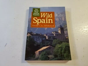 WILD SPAIN (SIERRA CLUB NATURAL TRAVELER) By Frederic Grunfeld, PB B330, New - Picture 1 of 10