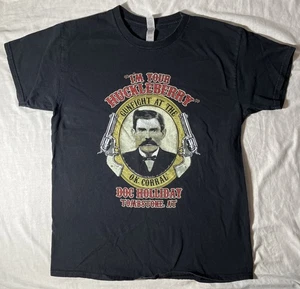 Doc Holiday“I’m Your Huckleberry”Tombstone, AZ T-Shirt Mens Size L FREE SHIPPING - Picture 1 of 4