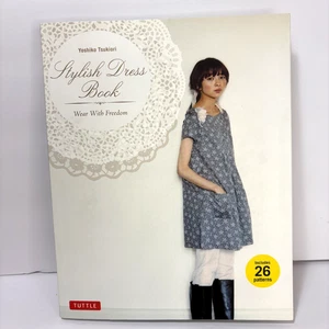 STYLISH DRESS BOOK Wear With Freedom PB Yoshiko Tsukiori 25 Japanese Designs - Imagen 1 de 12