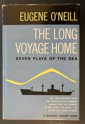 EUGENE O'NEIL THE LONG VOYAGE HOME Seven Plays of the Sea 1946 First Edition Foto 1 de 4