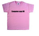 Computer Says No Pink Kids T-Shirt