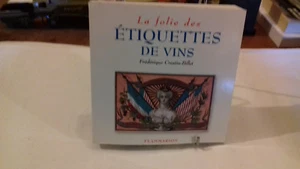 La folie des étiquettes de vins.F CRESTIN-BILLET.2005 flammarion.(275R12) - Picture 1 of 7