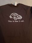 VW Beetle Tshirt - Medium - This Is How I roll