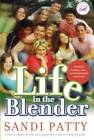 Life in the Blender: Blending Families, Lives and Relationships with Grac - GOOD