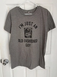 I'm just an Old Fashioned Kind of Guy graues T-Shirt Größe M  - Bild 1 von 2
