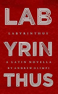 Labyrinthus: A Latin Novella (Latin - Paperback, by Olimpi Andrew - Good - Image 1 of 2