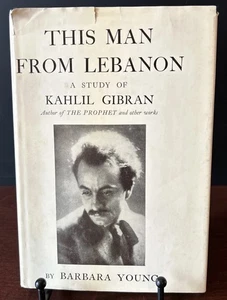 This Man From Lebanon: A Study of Kahlil Gibran by Barbara Young, 1967,HCDJ - Bild 1 von 13