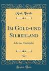 Im Goldund Silberland, Vol 3 Lehrund Wanderjahre C