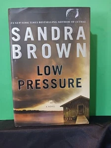 Low Pressure by Sandra Brown (2012, Hardcover) - Picture 1 of 1