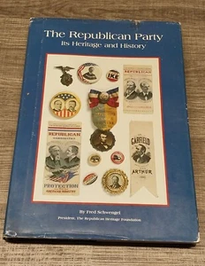 The Republican Party Its Heritage and History 1987 Fred Schwengel Hardcover Book - Picture 1 of 10