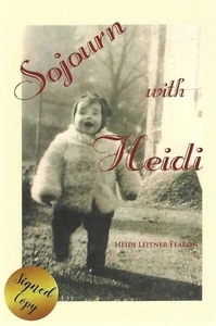 Sojourn with Heidi by Heidi Leitner Fearon(2020,Trade Paperback)SIGNED Brand New - Imagen 1 de 3
